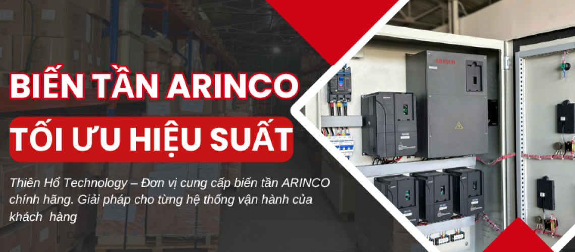 Biến tần ARINCO chính hãng tại Thiên Hổ | Giải pháp tối ưu vận hành công nghiệp