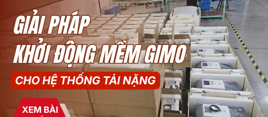 Khởi động mềm GIMO cho hệ thống tải nặng