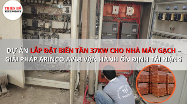 Biến tần 37kW cho nhà máy gạch: Dự án lắp đặt ARINCO AV68 tải nặng