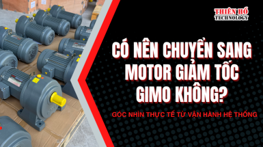 Có nên chuyển sang motor giảm tốc GIMO không? Góc nhìn thực tế từ vận hành hệ thống