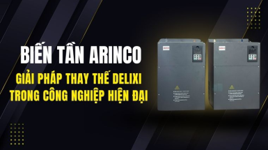 Biến tần ARINCO – Giải pháp thay thế biến tần Delixi hiệu quả tại Việt Nam