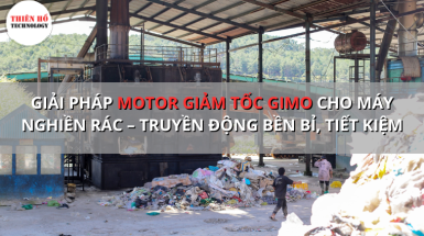 Motor giảm tốc GIMO cho máy nghiền rác – truyền động bền bỉ, tiết kiệm