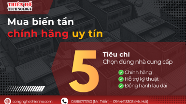 Mua Biến Tần Chính Hãng? 5 Tiêu Chí Chọn Nhà Cung Cấp Uy Tín