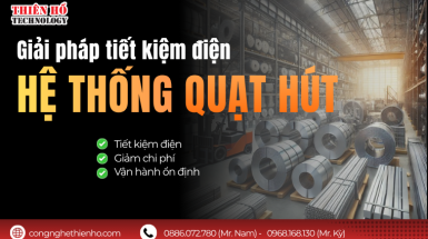 6 giải pháp tiết kiệm điện cho hệ thống quạt hút giúp doanh nghiệp giảm chi phí vận hành