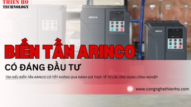 Biến tần ARINCO có tốt không? Đánh giá thực tế từ ứng dụng công nghiệp