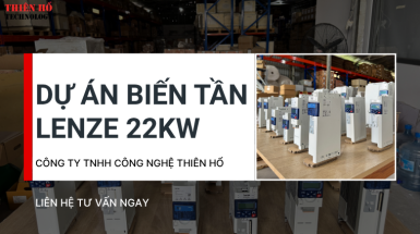 Dự Án Biến Tần Lenze Đức 22KW Tại Thiên Hổ