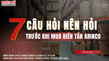 7 câu hỏi nên hỏi trước khi mua biến tần ARINCO – Kinh nghiệm chọn đúng ngay từ đầu