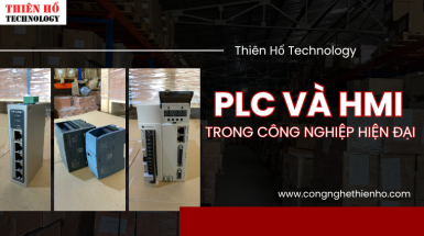 Vì Sao Hệ Thống Công Nghiệp Hiện Đại Cần PLC Và HMI?