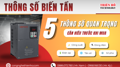Thông số biến tần: 5 thông số quan trọng cần hiểu trước khi mua