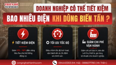 Doanh nghiệp có thể tiết kiệm bao nhiêu điện khi dùng biến tần? 7 yếu tố quyết định hiệu quả đầu tư
