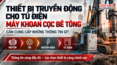 Thiết bị truyền động cho tủ điện máy khoan cọc bê tông: Cần những gì?