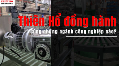 Thiên Hổ Technology đồng hành cùng nhiều ngành công nghiệp