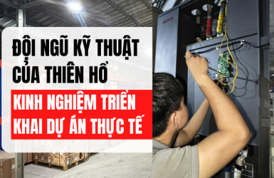 Đội ngũ kỹ thuật của Thiên Hổ và kinh nghiệm triển khai dự án thực tế