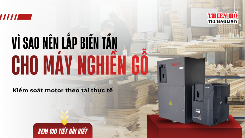 Biến tần cho máy nghiền gỗ: Vì sao cần lắp đặt?
