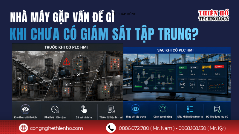 Những hạn chế khi nhà máy chưa có hệ thống PLC HMI tập trung