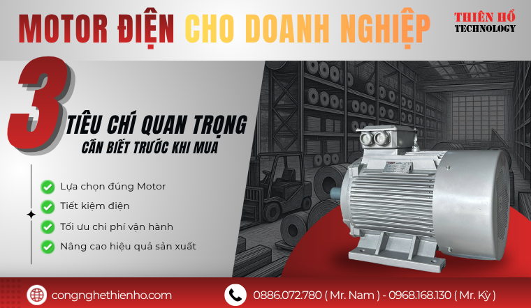 Motor điện cho doanh nghiệp : Những tiêu chí cần biết trước khi mua