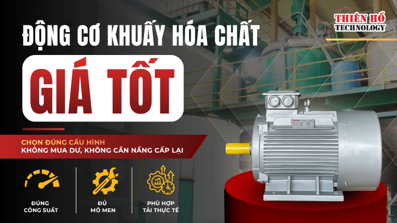 Động cơ khuấy hóa chất giá tốt