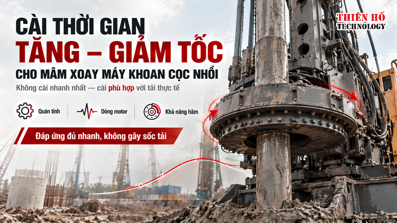 Mâm xoay máy khoan cọc nhồi: Cách cài thời gian tăng tốc và giảm tốc
