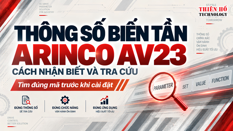 Thông số biến tần ARINCO AV23: Cách nhận biết và tra cứu | Thiên Hổ