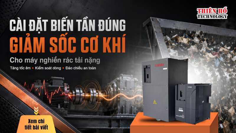 Cài đặt biến tần cho máy nghiền rác giúp hạn chế sốc cơ khí