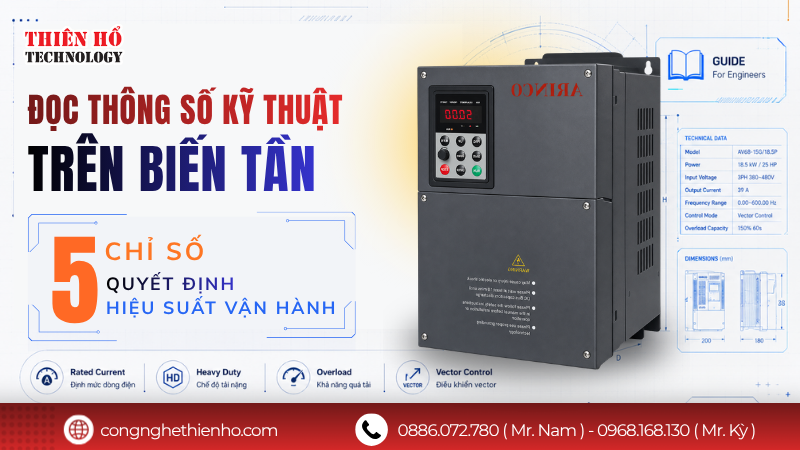Đọc thông số kỹ thuật trên biến tần: Những chỉ số quyết định hiệu suất vận hành