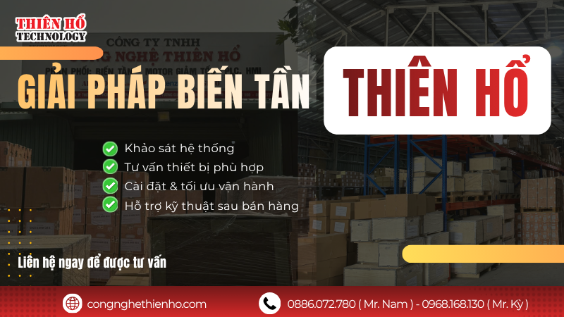 Dịch vụ bảo trì biến tần và hỗ trợ kỹ thuật từ Thiên Hổ