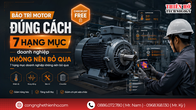 7 hạng mục bảo trì motor doanh nghiệp nên thực hiện định kỳ
